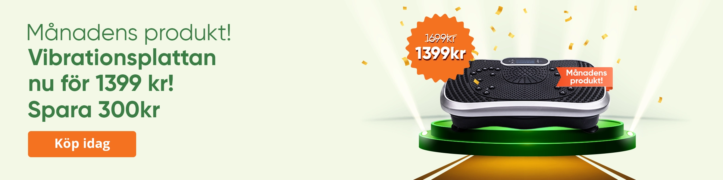 Vibration Plate offer 200 SEK Off 13th - 17th